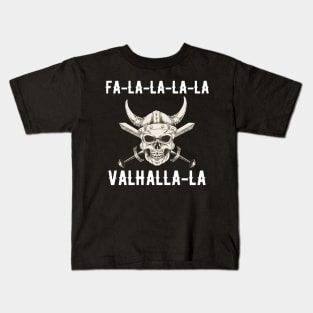 Fa-La-La-La Valhalla-La Viking Christmas Kids T-Shirt